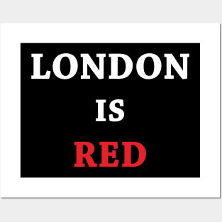 London Is Red Posters and Art